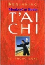 Beginning T'ai Chi - Hardcover By Tri Thong Dang - VERY GOOD
