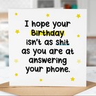 Funny Rude Birthday Card, Answering phone, Dad, Friend, Son, Daughter