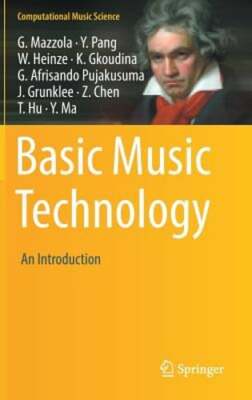 Basic Music Technology: An Introduction by Guerino Mazzola: New