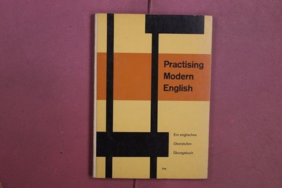 405770 F. W. Sutton PRACTISING MODERN ENGLISH Ernst Klett Verlag Ein englisches