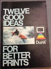 DURST TWELVE GOOD IDEAS FOR BETTER PRINTS