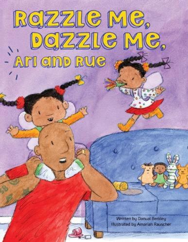 Razzle Me, Dazzle Me, Ari and Rue by Danual Berkley (English) Paperback Book - Afbeelding 1 van 1