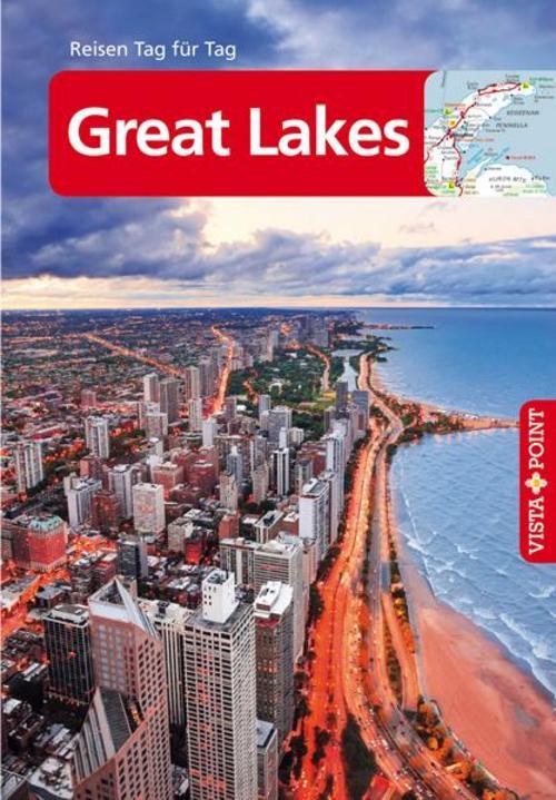 Great Lakes - Vista Point Reiseführer Reisen Tag Für Tag Peter