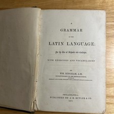 Bingham, William &ldquo;A Grammar of the Latin Language&rdquo; 1875 2nd Edition Antique