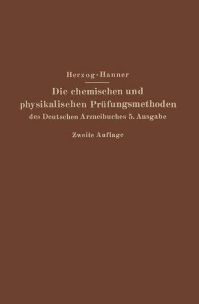 Die Chemischen Und Physikalischen PrüFungsmethoden Des Deutschen Arzneibuches 5.-image