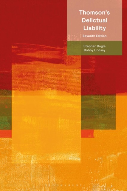 Thomson’s Delictual Liability by Dr Stephen Bogle 9781526532299 NEW - Image 5