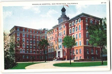 Postcard Franklin Hospital, San Francisco, California Unposted VTG VPC02.