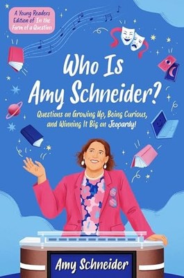 Wer ist Amy Schneider?: Fragen zum Erwachsenwerden, Neugierigsein und Gewinnen B