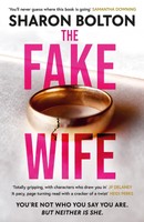 The Fake Wife Sharon Bolton