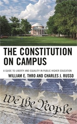 The Constitution on Campus: A Guide to Liberty and Equality in Public Higher Edu