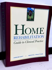 Home Rehabilitation Guide Clinical Practice  1999  Occupational Therapy  736 Pgs