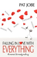 Pat Jobe | Falling In Love With Everything | Taschenbuch | Englisch (2008)