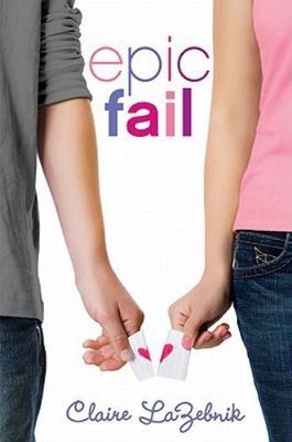 Epic Fail - 9780061921261, Claire LaZebnik, paperback