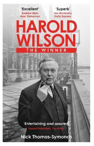 Harold Wilson: The Winner New Book, Thomas-Symonds, Nick, Paperb