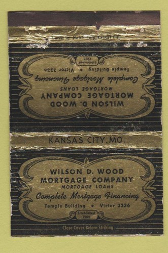 Matchbook Cover - Wilson Wood Mortgage Kansas City MO WEAR 40 Strike