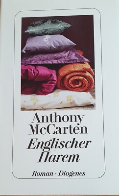 Anthony McCarten - Englischer Harem - Gebundene Originalausgabe Diogenes