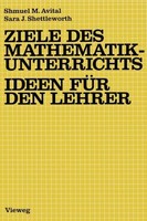 Ziele Des Mathematikunterrichts - Ideen FüR Den Lehrer Sara J. Shettleworth