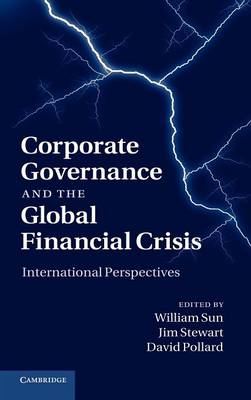 Corporate Governance and the Global Financial Crisis International Perspectives