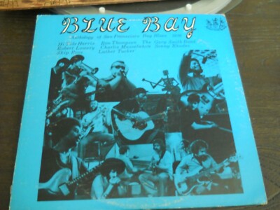 BLUE BAY - ANTHOLOGY OF SAN FRANCISCO BAY BLUES 1976 MESSAROUND PRIVATE LP