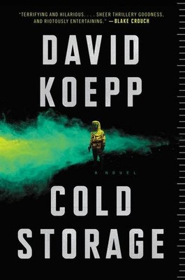 Cold Storage: A Novel, David Koepp
