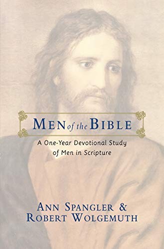 Men of the Bible: A One-Year Devotional Study o, Spangler, Ann<-