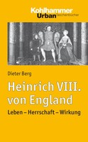 Heinrich Viii. Von England | Leben - Herrschaft - Wirkung | Dieter Berg | Buch