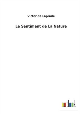 Laprade - Le Sentiment de La Nature - New paperback or softback - 46 - X555z