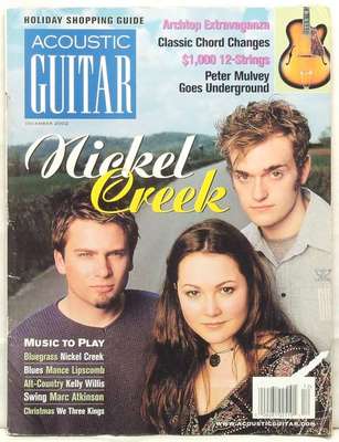 ACOUSTIC GUITAR MAGAZINE NICKEL CREEK KELLY WILLIS MARC ATKINS WE THREE KINGS