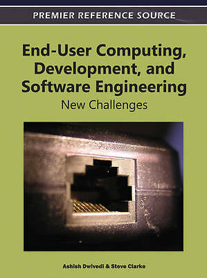 End-User Computing, Development and Software Engineering: New Challenges by Ash