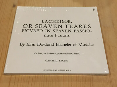 John Dowland Lachrimae GAMBE DI LEGNO Audiophile FRA BERNARDO CD NEW SEALED