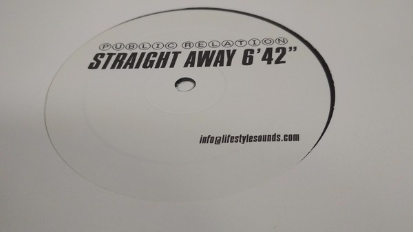 Public Relation - Straight Away. 12" Single Sided. Vinyl