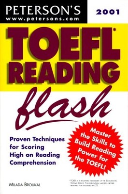 Peterson's Toefl Reading Flash 2001: The Quick Way to Build Reading Power (T...