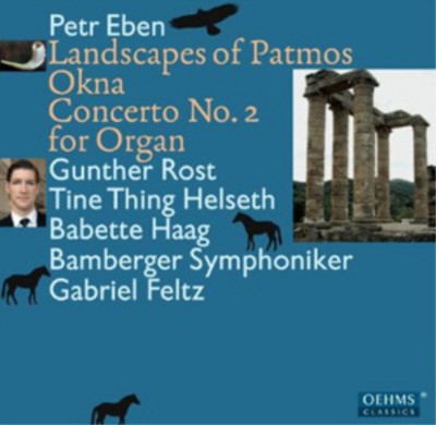 Petr Eben Petr Eben: Landscapes of Patmos/Okna/Concerto No. 2 for Organ (CD)