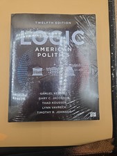 The Logic of American Politics 12th edition t...