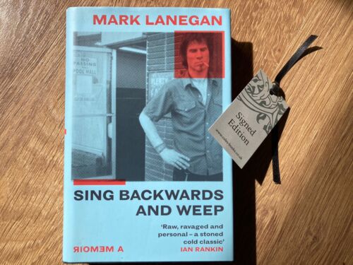 Mark Lanegan Sing Backwards And Weep Signed Hardback Book First Edition Memoir - Foto 1 di 7