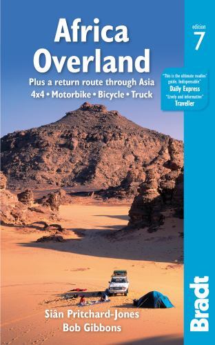 Africa Overland : Plus a Return Route Through Asia - 4x4· Motorbike· Bicycle·...