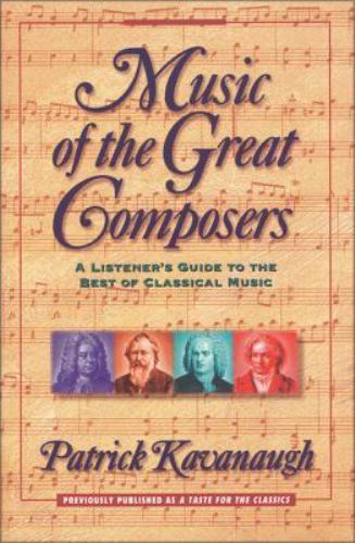 Music of the Great Composers : A Listener's Guide to the Best of ...