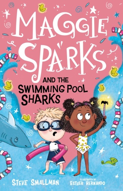 Maggie Sparks and the Swimming Pool Sharks by Steve Smallman (Paperback Book)