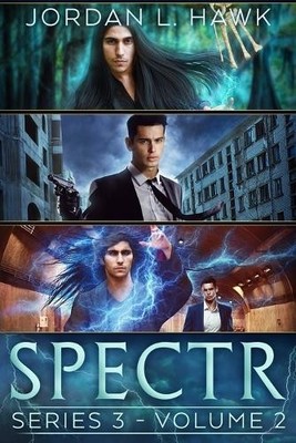 Spectr: Series 3  Volume 2 By Jordan L Hawk - New Copy - 9798284903827
