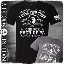 Doc Holliday Shirt Two Guns One For Each Of You Huckleberry In My Prime Say When