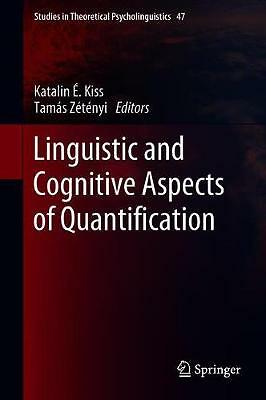 Linguistic and Cognitive Aspects of Quantification (Studies in Theoretical Psyc