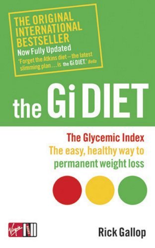 The Gi Diet (Revised and Updated): The Glycemic Index; The Easy, Healthy Way to