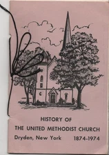 Dryden NY History of the United Methodist Church 1874 to 1974 Booklet New York