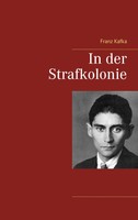 In Der Strafkolonie | Franz Kafka | Taschenbuch | 36 S. | Deutsch | 2017