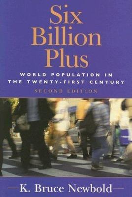 Six Billion Plus: World Population in the Twenty-first Century