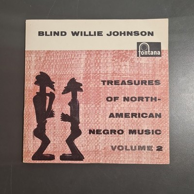Blind Willie Johnson: Treasures Of North-American Negro Music Vol.2 Vinyl 7'' LP