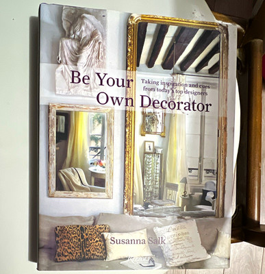 Be Your Own Decorator Susanna Salk Hardcover English Young Adult Interior Design
