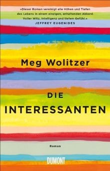 Die Interessanten: Roman von Wolitzer, Meg | Buch | Zustand sehr gut