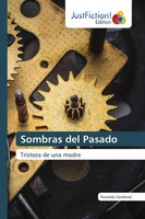 Sombras Del Pasado Tristeza De Una Madre Fenando Sandoval Taschenbuch Spanisch