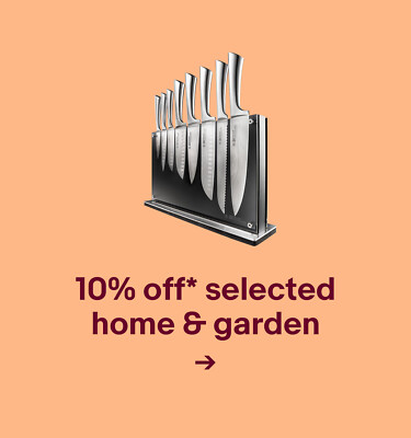 10% off* selected home & garden